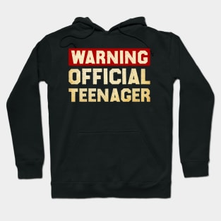 Funny Teenager Warning Official Teenager Hoodie